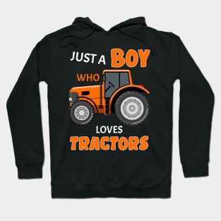 Just A Boy Who Loves Tractors Hoodie